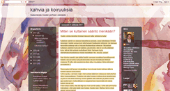 Desktop Screenshot of kahviajakoiruuksia.blogspot.com