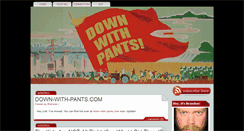 Desktop Screenshot of down-with-pants.blogspot.com