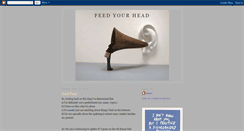 Desktop Screenshot of feeedyourheadd.blogspot.com