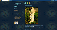 Desktop Screenshot of iwasborninasmalltown.blogspot.com