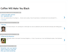 Tablet Screenshot of coffeemakesyoublack.blogspot.com