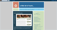 Desktop Screenshot of alittlebitofmark.blogspot.com