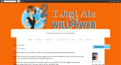 Desktop Screenshot of ijusatemywillpower.blogspot.com