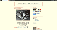 Desktop Screenshot of bridgeoutproductions.blogspot.com