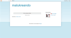 Desktop Screenshot of malukreando.blogspot.com