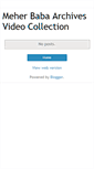 Mobile Screenshot of meherbabaarchivesvideocollection.blogspot.com