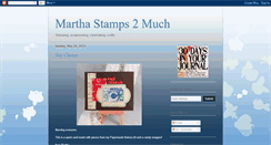 Desktop Screenshot of marthastamps2much.blogspot.com