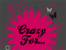 Tablet Screenshot of crazy-for.blogspot.com