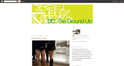 Desktop Screenshot of dcthegroundup.blogspot.com