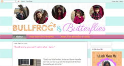 Desktop Screenshot of bullfrogandbutterflies.blogspot.com