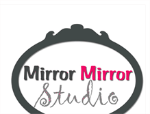 Tablet Screenshot of mirrormirrorstudios.blogspot.com