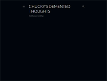 Tablet Screenshot of chuckythinks.blogspot.com
