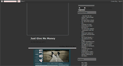 Desktop Screenshot of justgivememoney.blogspot.com