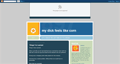 Desktop Screenshot of mydickfeelslikecorn.blogspot.com