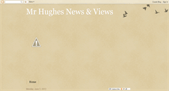 Desktop Screenshot of mrhughesnewsviews.blogspot.com