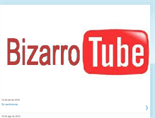 Tablet Screenshot of bizarrotube.blogspot.com