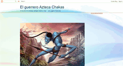 Desktop Screenshot of elguerreroaztecachakas.blogspot.com