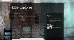 Desktop Screenshot of ellieexplores.blogspot.com