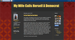 Desktop Screenshot of mywifecallsherselfademocrat.blogspot.com