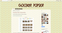 Desktop Screenshot of chocolatepopsicle.blogspot.com