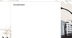 Desktop Screenshot of acceleratorblog.blogspot.com