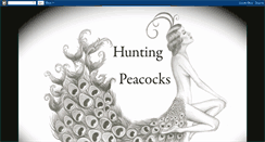 Desktop Screenshot of huntingpeacocks.blogspot.com