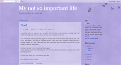 Desktop Screenshot of mynotsoimportantlife.blogspot.com