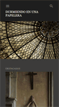 Mobile Screenshot of durmiendoenunapapelera.blogspot.com