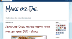 Desktop Screenshot of makeordie.blogspot.com