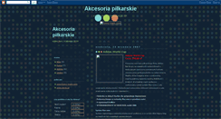 Desktop Screenshot of akcesoriapilkarskie.blogspot.com