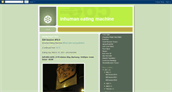 Desktop Screenshot of inhumaneatingmachine.blogspot.com