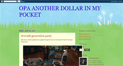 Desktop Screenshot of opaanotherdollarinmypocket.blogspot.com