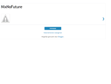 Tablet Screenshot of nixnofuture.blogspot.com