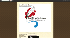 Desktop Screenshot of ilcaffesottoilmare.blogspot.com