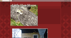 Desktop Screenshot of littlehenhouse.blogspot.com