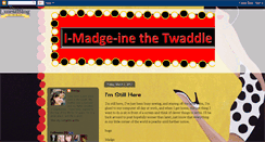 Desktop Screenshot of i-madge-ine-the-twaddle.blogspot.com