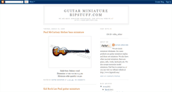 Desktop Screenshot of guitarminiature.blogspot.com