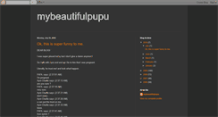 Desktop Screenshot of mybeautifulpupu.blogspot.com