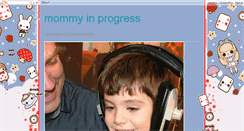 Desktop Screenshot of mummyinprogress.blogspot.com