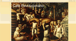 Desktop Screenshot of caferevolucionario.blogspot.com