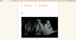 Desktop Screenshot of i-see-i-love.blogspot.com