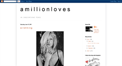 Desktop Screenshot of amillionloves.blogspot.com