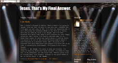 Desktop Screenshot of jesusthatsmyfinalanswer.blogspot.com