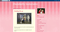 Desktop Screenshot of decidedlyindecisive.blogspot.com