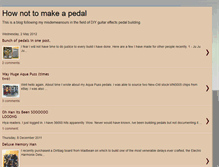 Tablet Screenshot of hownotomakeapedal.blogspot.com