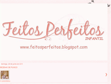 Tablet Screenshot of feitosperfeitosinfantil.blogspot.com