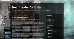 Desktop Screenshot of nossavidaperfeita.blogspot.com