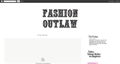 Desktop Screenshot of fashionoutlaw.blogspot.com