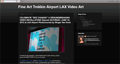 Desktop Screenshot of finearttrekkinairportlaxvideoart.blogspot.com