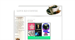 Desktop Screenshot of lovekocoffee.blogspot.com